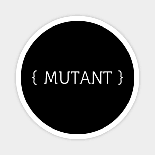 Mutant Magnet